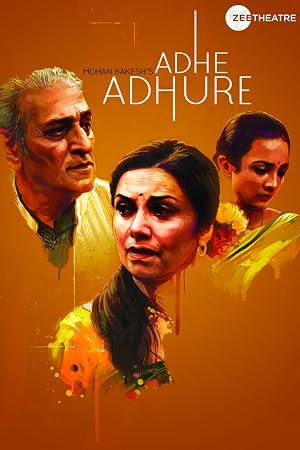 Mohan Rakesh's Adhe Adhure (2014) – Watch Online &amp; Download | Full movie