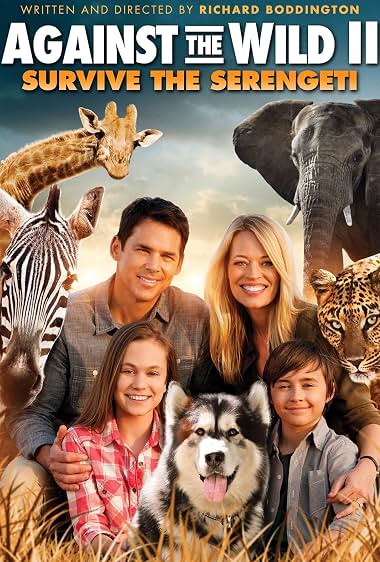 Against the Wild 2: Survive the Serengeti (2016) – Watch Online &amp; Download | Full movie