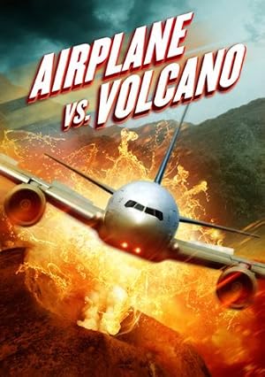 Airplane vs. Volcano (2014) – Watch Online &amp; Download | Full movie