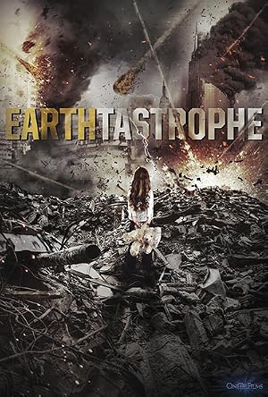 Earthtastrophe (2016) – Watch Online &amp; Download | Full movie