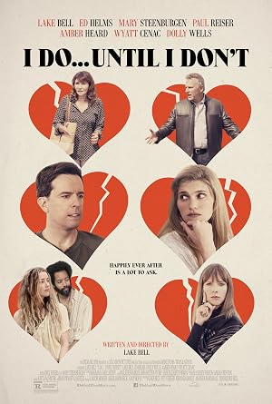 I Do... Until I Don't (2017) – Watch Online &amp; Download | Full movie