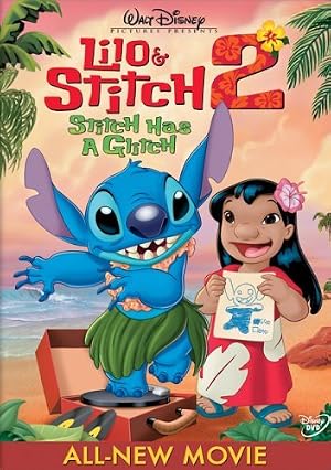 Lilo &amp; Stitch 2: Stitch Has a Glitch (2005) – Watch Online &amp; Download | Full movie