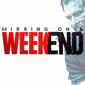 Missing on a Weekend (2016) – Watch Online &amp; Download | Full movie
