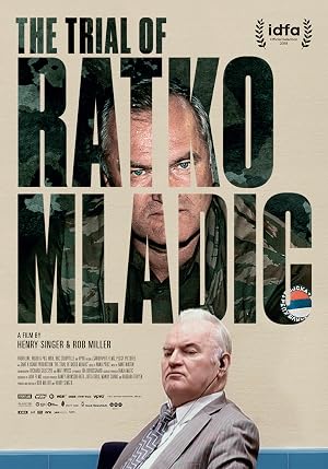 The Trial of Ratko Mladic (2018) – Watch Online &amp; Download | Full movie