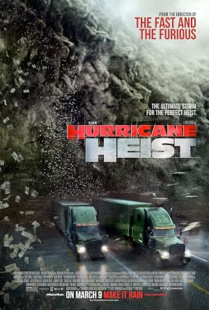 The Hurricane Heist (2018) – Watch Online &amp; Download | Full movie