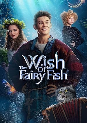 The Wish of the Fairy Fish (2023) – Watch Online &amp; Download | Full movie