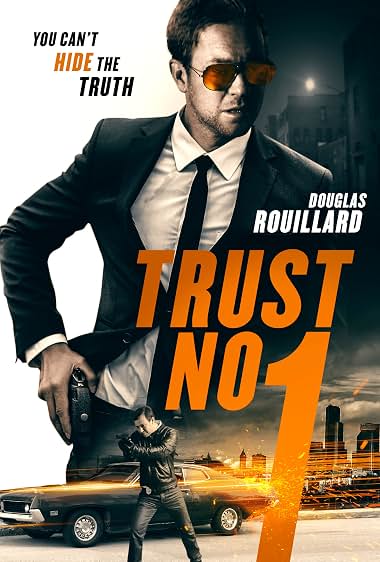 Trust No 1 (2019) – Watch Online &amp; Download | Full movie