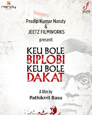 Keu Bole Biplobi, Keu Bole Dakat 2026 Bengali Audio WEB-DL 720p - 480p - 1080p