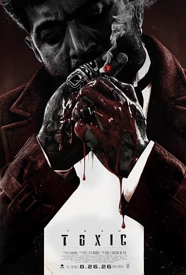 Toxic (2026) – Watch Online &amp; Download | Full movie